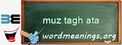 WordMeaning blackboard for muz tagh ata